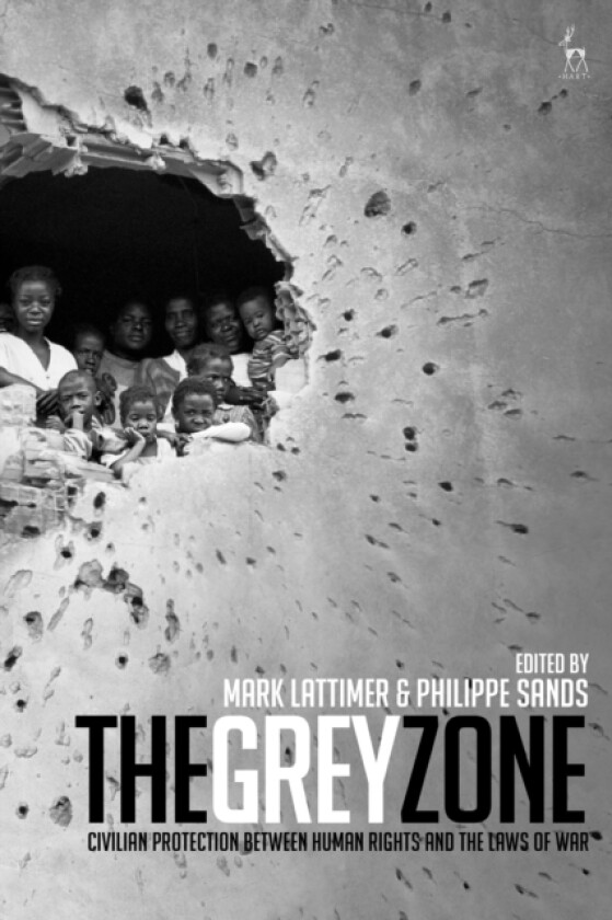 The Grey Zone av Mark Lattimer, Professor Philippe Sands (Hardcover)