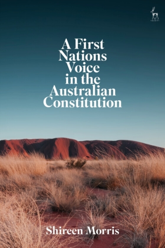 A First Nations Voice in the Australian Constitution av Shireen Morris (Paperback)