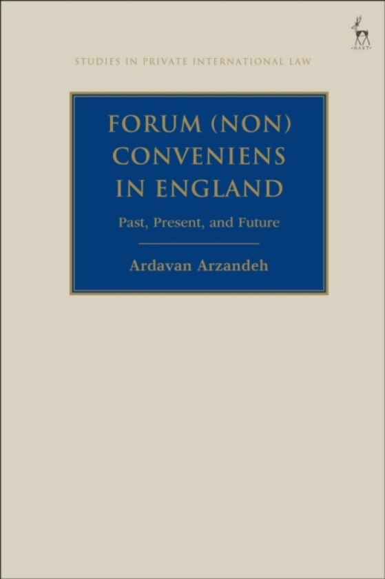 Forum (Non) Conveniens in England av Ardavan Arzandeh (Paperback)