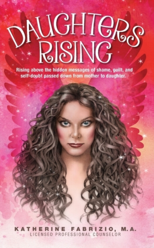 Daughters Rising av Katherine K Fabrizio (Paperback)