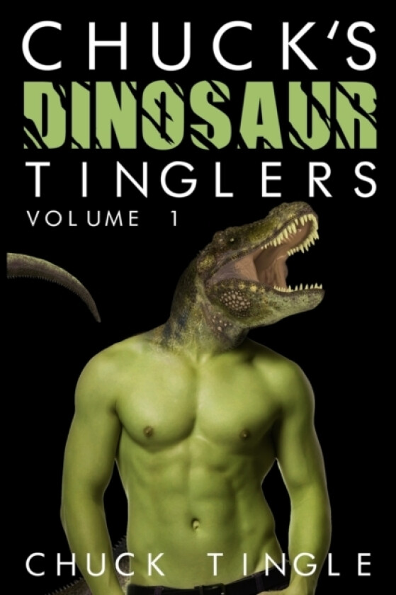 Chuck's Dinosaur Tinglers av Chuck Tingle (Paperback)