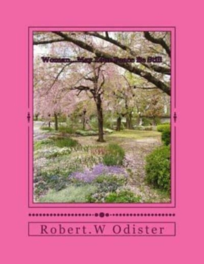 Woman....May Your Peace Be Still. av R W Odister (Paperback)