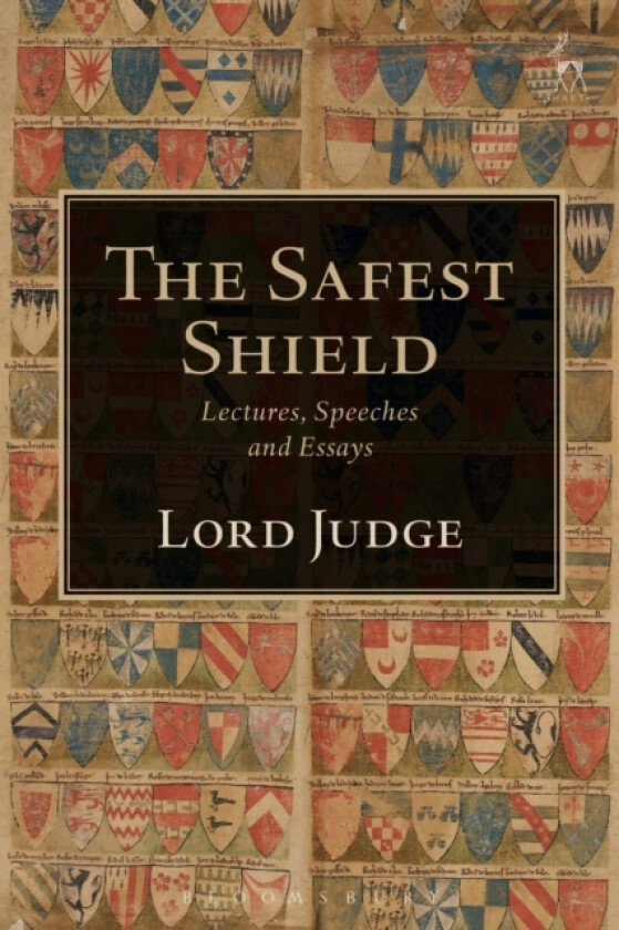 The Safest Shield av Lord Igor Judge (Hardcover)