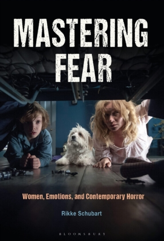Mastering Fear av Rikke Schubart (Hardcover)