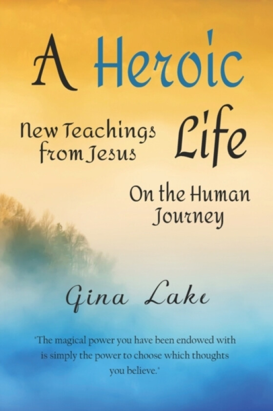 A Heroic Life av Gina Lake (Paperback)