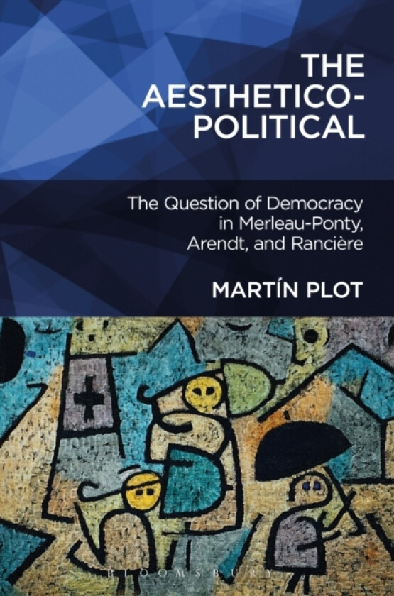 The Aesthetico-Political av Dr.Martin Plot (Paperback)