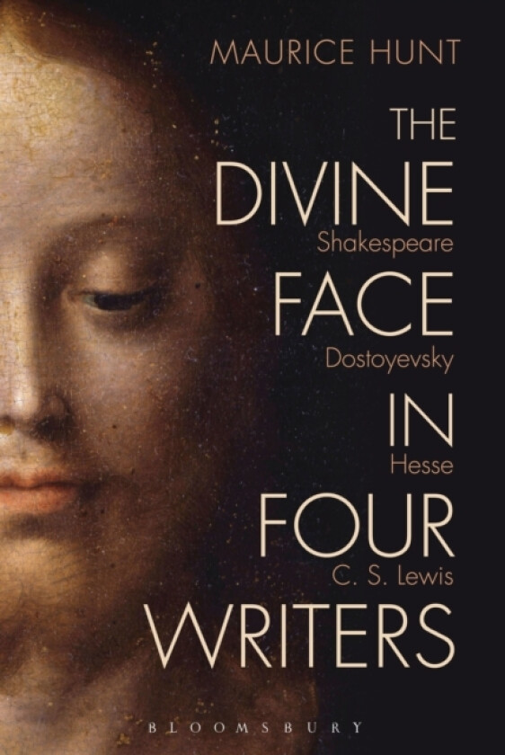 The Divine Face in Four Writers av Dr.Maurice Hunt (Hardcover)