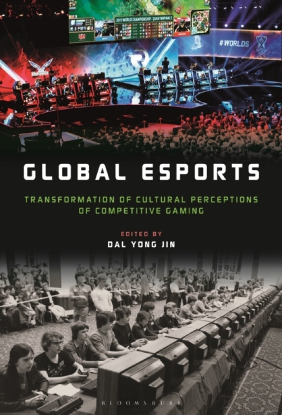 Global esports av Dr.Dal Yong Jin (Hardcover)