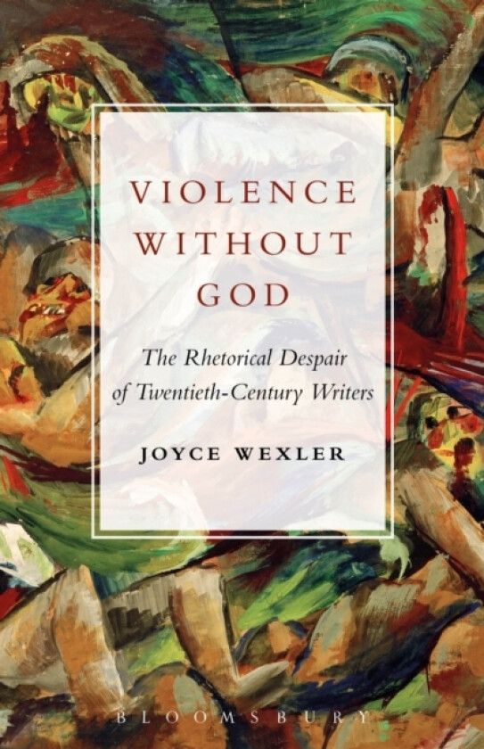 Violence Without God av Professor Joyce Wexler (Hardcover)