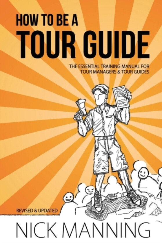 How to be a Tour Guide av Nick Manning (Paperback)