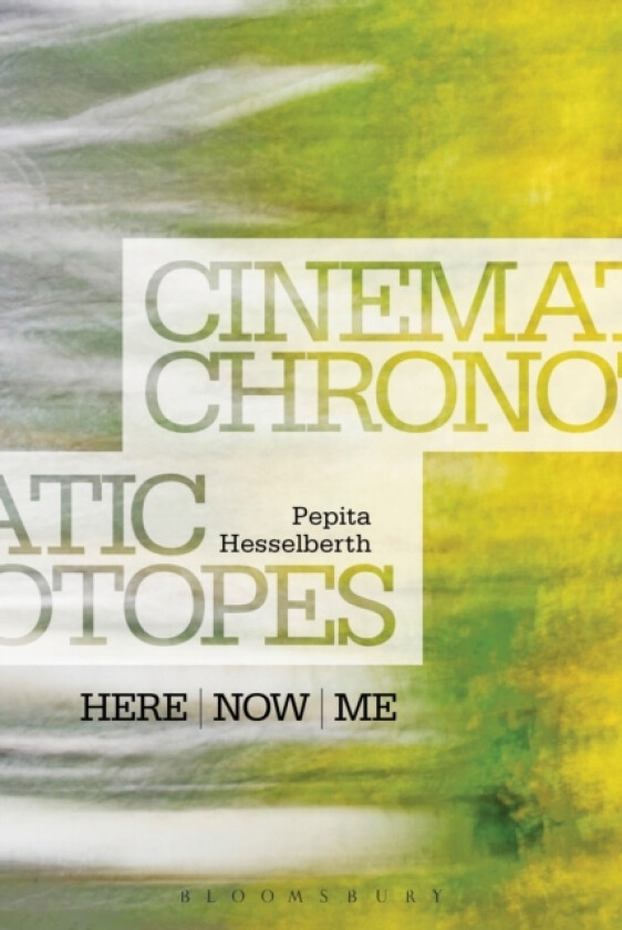 Cinematic Chronotopes av Pepita Hesselberth (Paperback)