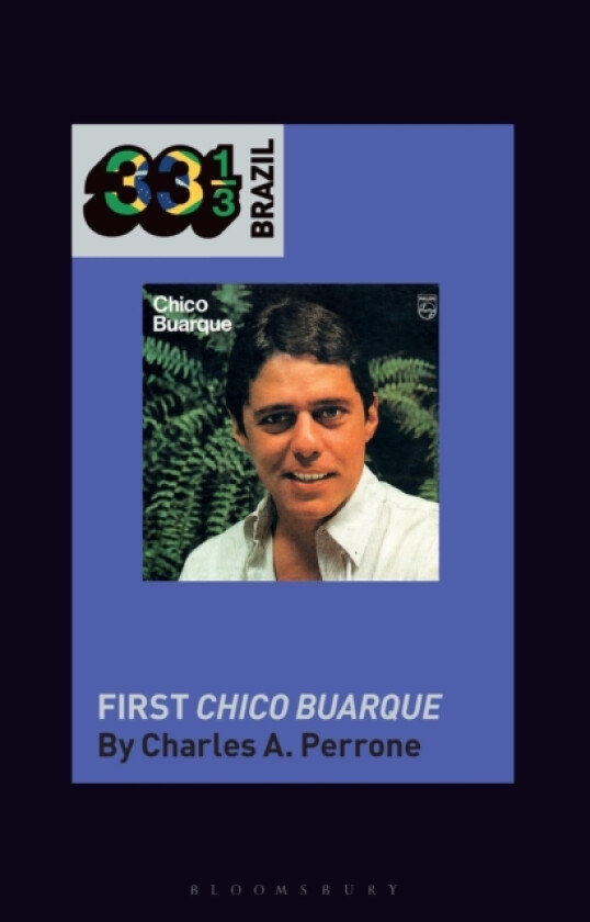 Chico Buarque's First Chico Buarque av Professor Charles A. Perrone (Hardcover)
