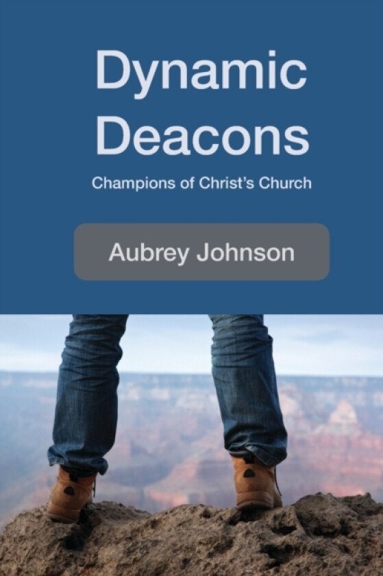 Dynamic Deacons av Aubrey Johnson (Paperback)