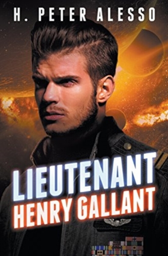 Lieutenant Henry Gallant av H Peter Alesso (Paperback)