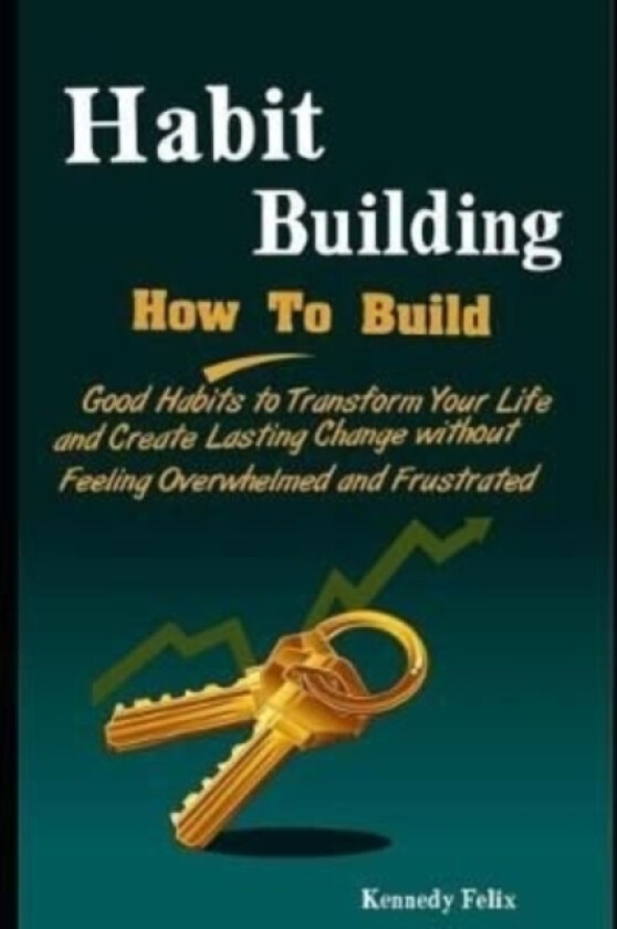 Habit Building av Kennedy Felix (Paperback)