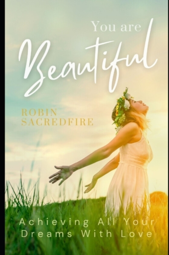 You Are Beautiful av Robin Sacredfire (Paperback)