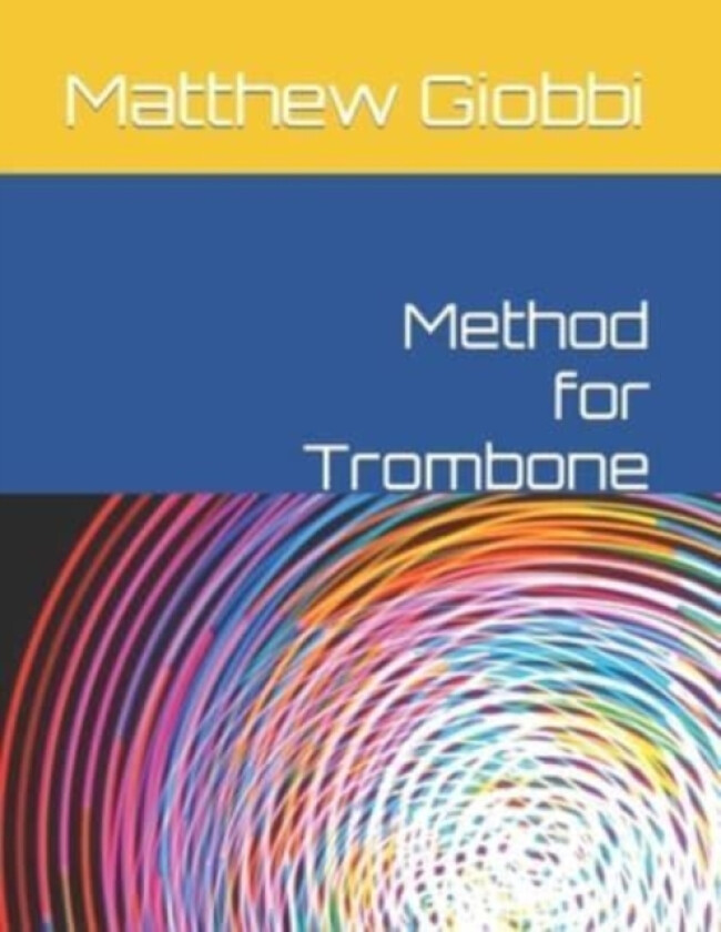 Method for Trombone av Matthew Dr Giobbi (Paperback)