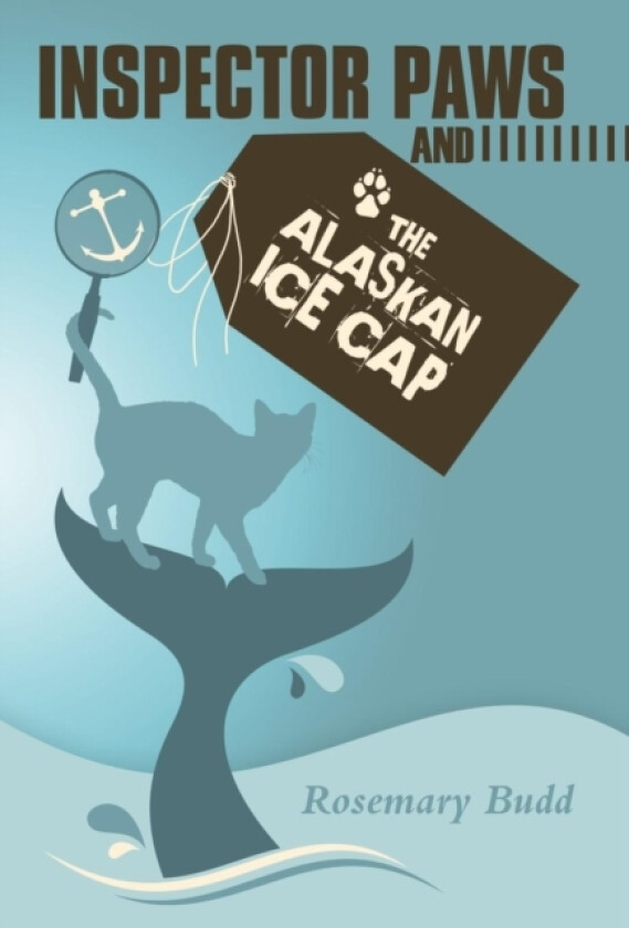 Inspector Paws and the Alaskan Ice Cap av Rosemary Budd (Hardcover)