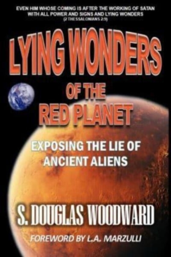 Lying Wonders of the Red Planet av S Douglas Woodward (Paperback)