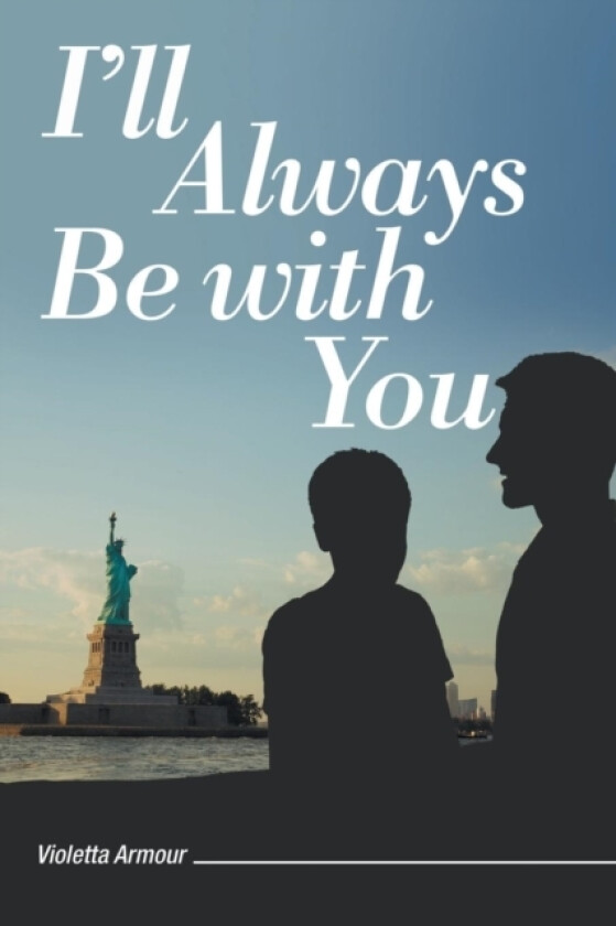 I'll Always Be with You av Violetta Armour (Paperback)