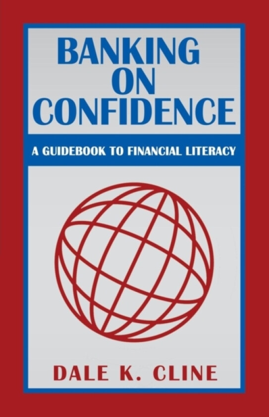 Banking on Confidence av Dale K Cline (Paperback)