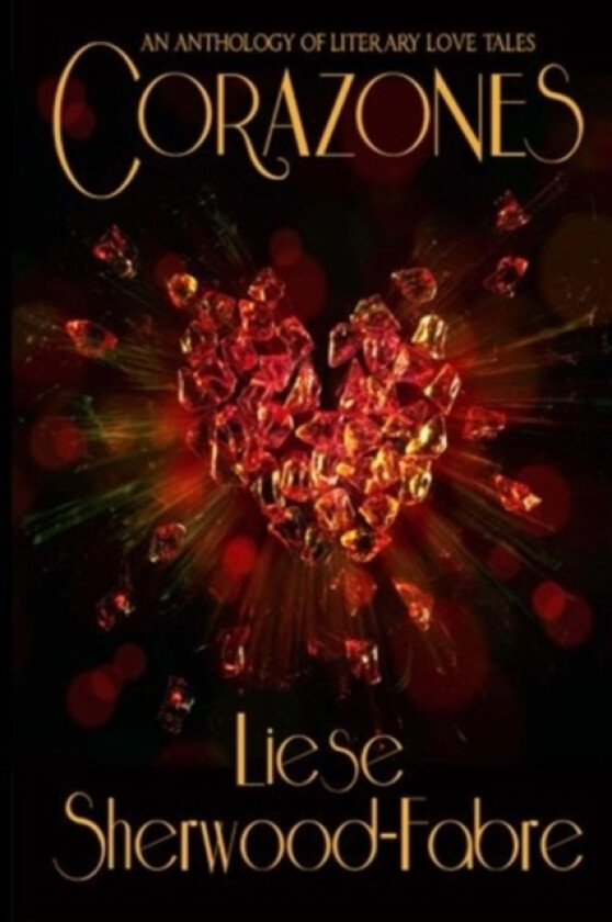 Corazones av Liese Sherwood-Fabre (Paperback)