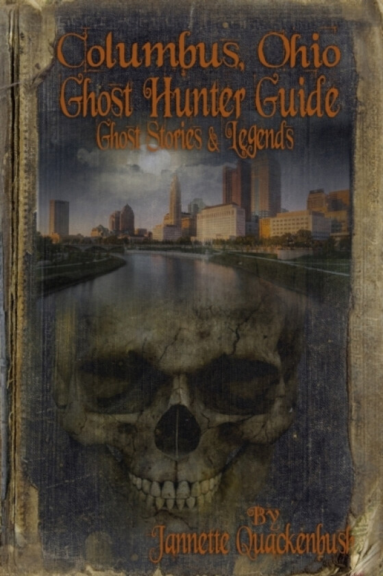Columbus Ohio Ghost Hunter Guide av Jannette Quackenbush (Paperback)