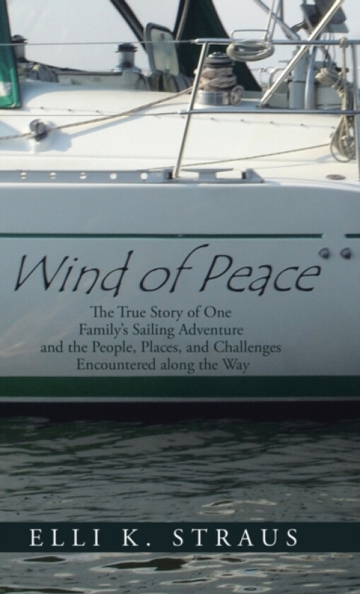 Wind of Peace av Elli K Straus (Hardcover)