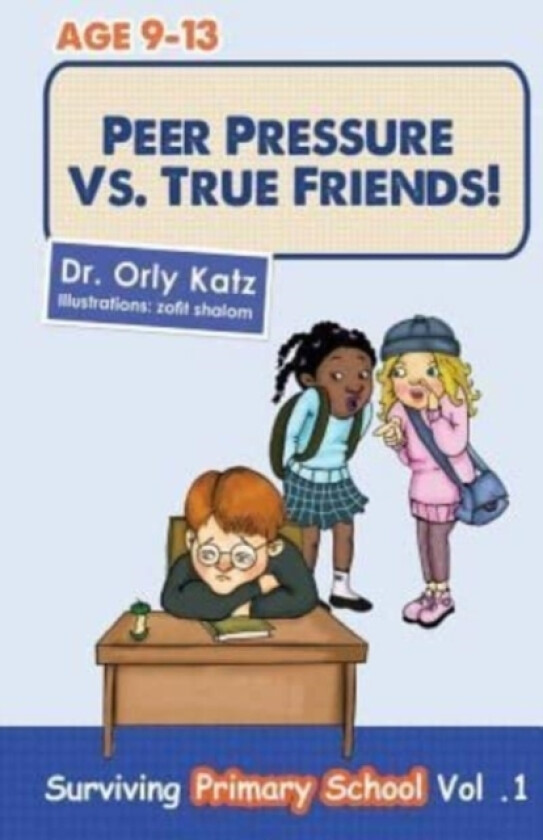 Peer Pressure vs. True Friends av Orly Dr Katz (Paperback)