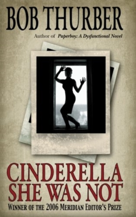 Cinderella She Was Not av Bob Thurber (Paperback)