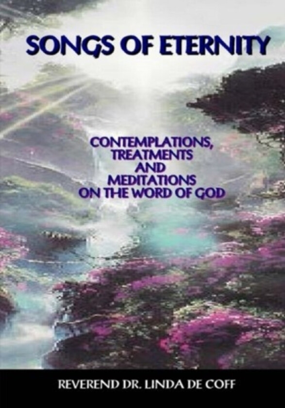 Songs of Eternity av Linda de Coff (Paperback)
