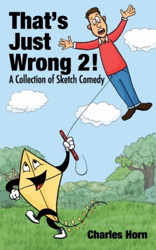 That's Just Wrong 2! (a collection of sketch comedy) av Charles Horn (Paperback)