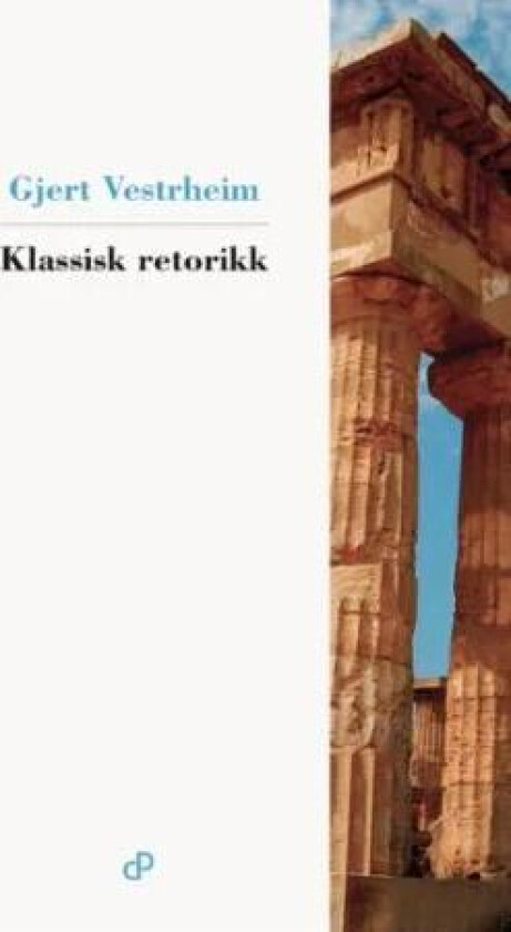 Klassisk retorikk av Gjert Vestrheim