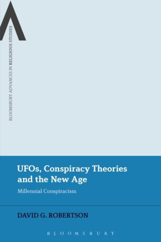 UFOs, Conspiracy Theories and the New Age av Prof David G. Robertson (Hardcover)