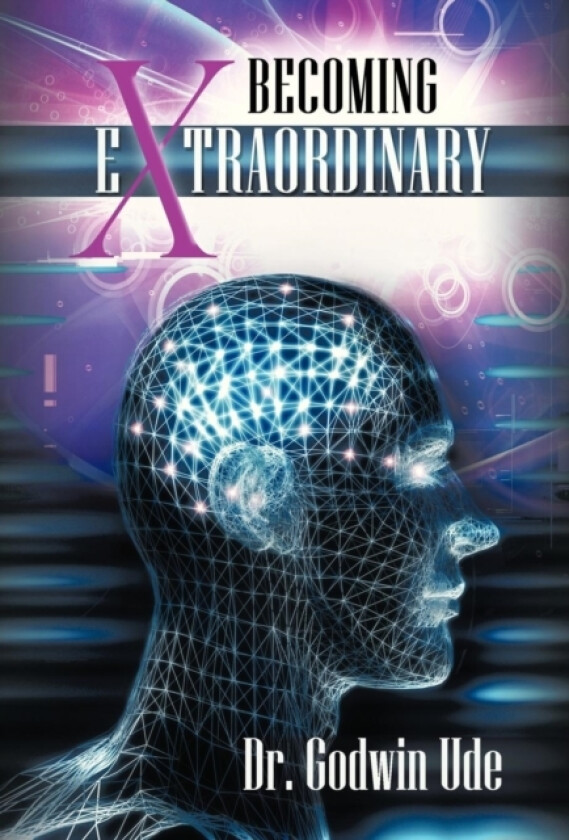 Becoming Extraordinary av Dr Godwin Ude (Hardcover)