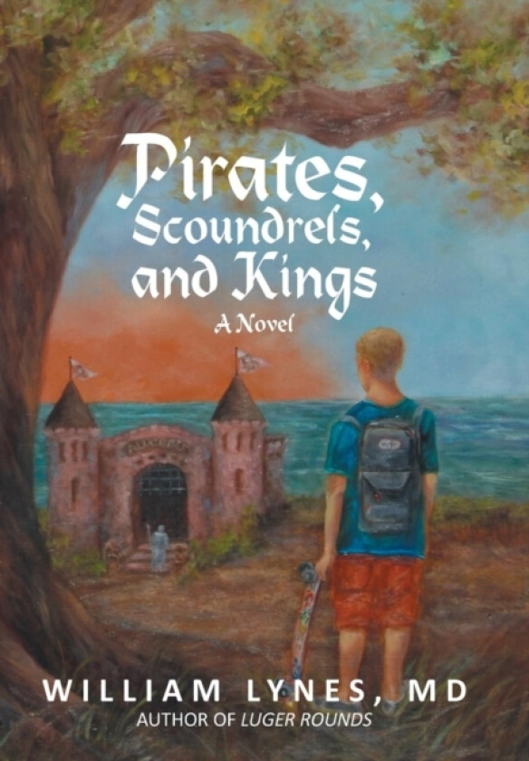 Pirates, Scoundrels, and Kings av William MD Lynes (Hardcover)