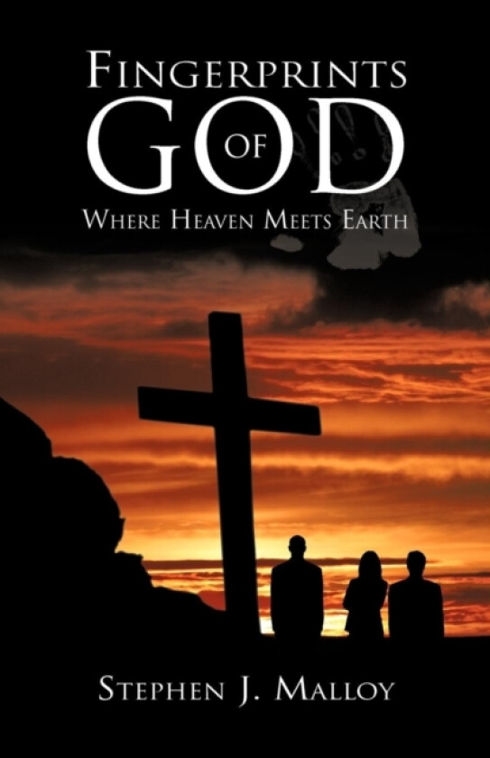 Fingerprints of God av Stephen J Malloy (Paperback)