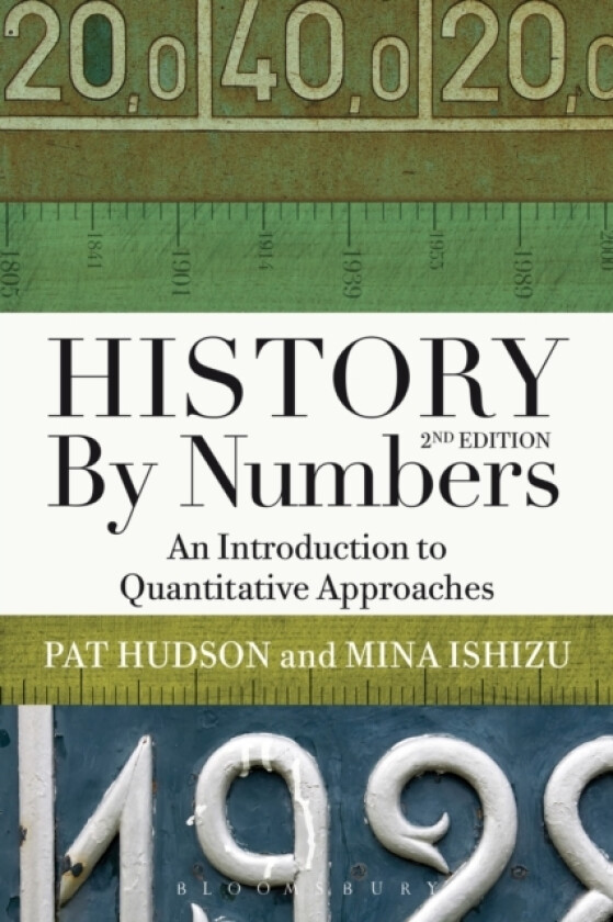 History by Numbers av Prof.Pat Hudson, Mina Ishizu (Hardcover)