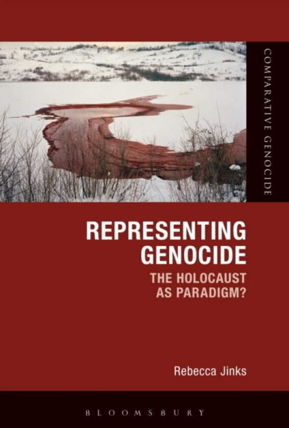 Representing Genocide av Dr Rebecca Jinks (Hardcover)