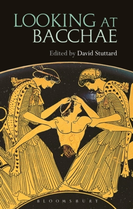Looking at Bacchae av David Stuttard (Paperback)