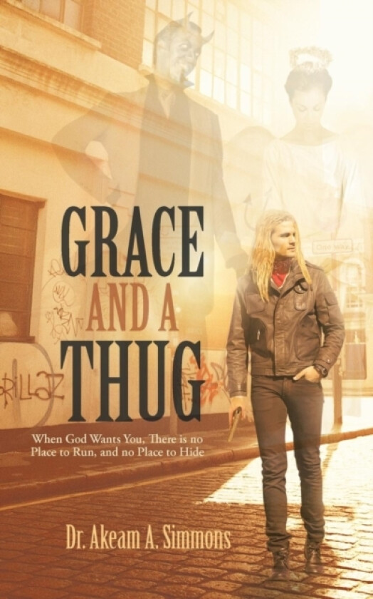 Grace and a Thug av Dr Akeam A Simmons (Paperback)