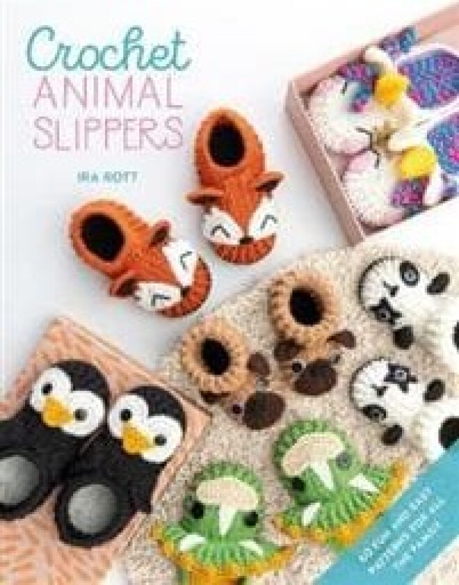 Crochet Animal Slippers av Ira (Author) Rott