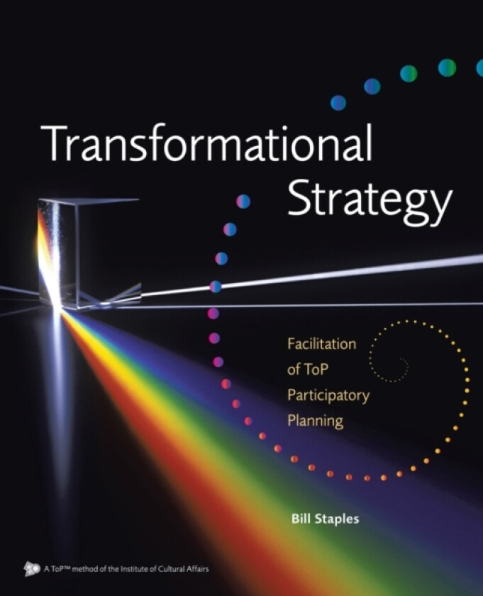 Transformational Strategy av Bill Staples (Paperback)