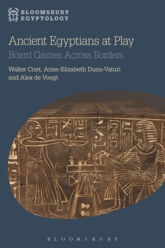 Ancient Egyptians at Play av Walter Crist, Anne-Elizabeth Dunn-Vaturi, Dr Alex de Voogt (Paperback)