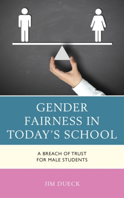 Gender Fairness in Today's School av Jim Dueck (Hardcover)