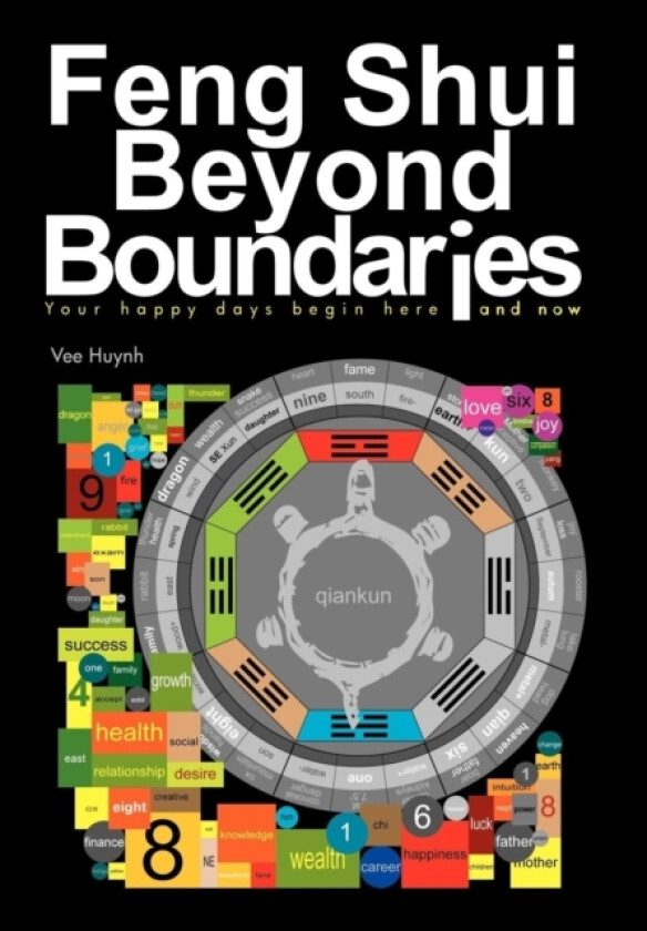 Feng Shui Beyond Boundaries av Vee Huynh (Hardcover)