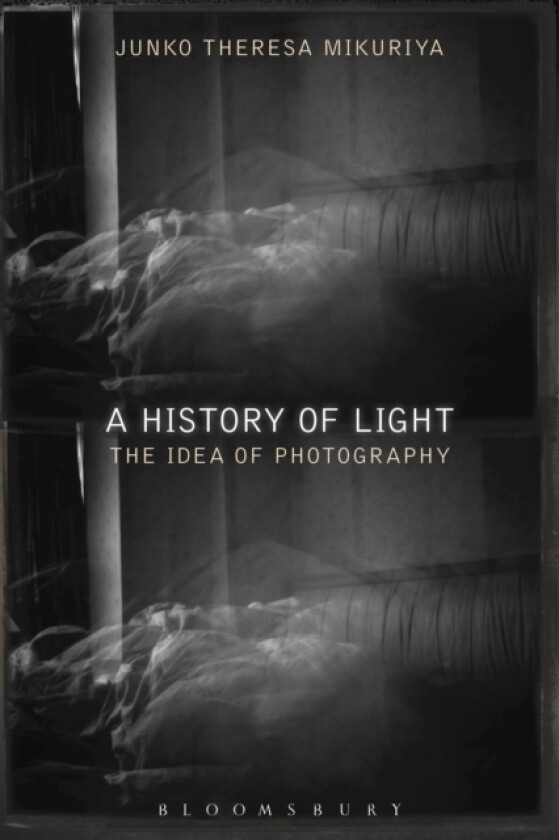 A History of Light av Junko Theresa Mikuriya (Hardcover)