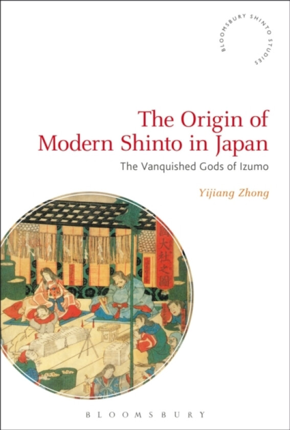 The Origin of Modern Shinto in Japan av Professor Yijiang Zhong (Hardcover)