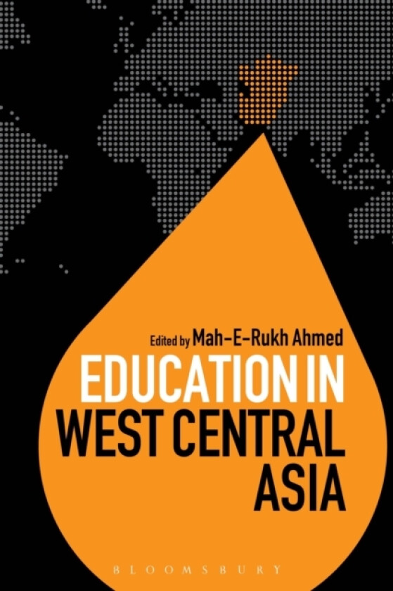 Education in West Central Asia av Dr Mah-E-Rukh Ahmed (Paperback)