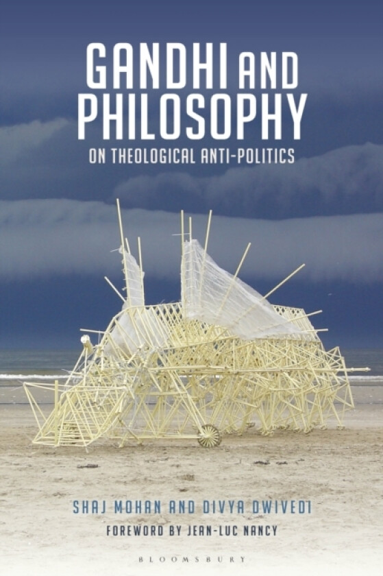 Gandhi and Philosophy av Shaj Mohan, Divya Dwivedi (Hardcover)